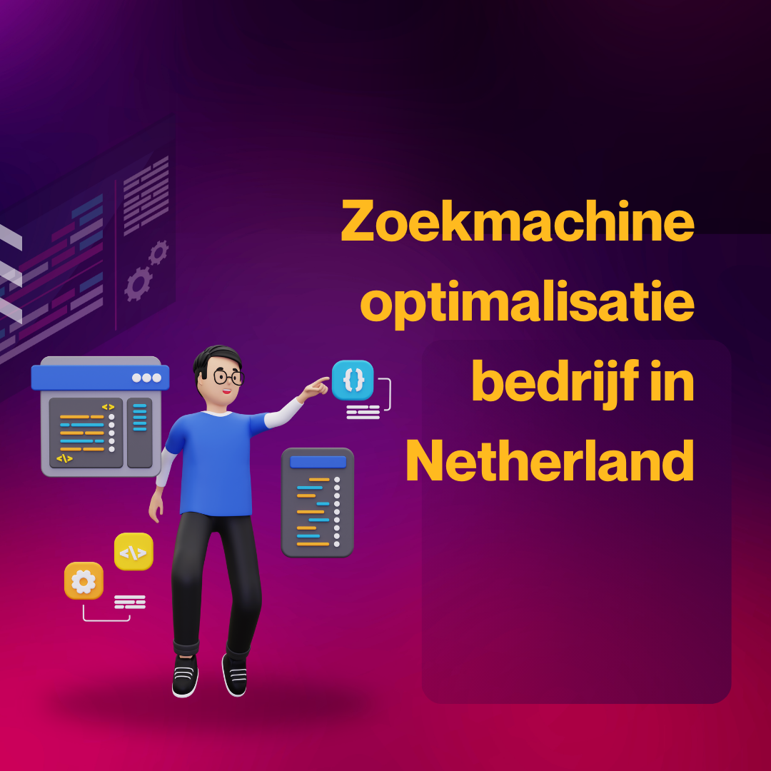 Zoekmachine optimalisatie bedrijf in Netherland