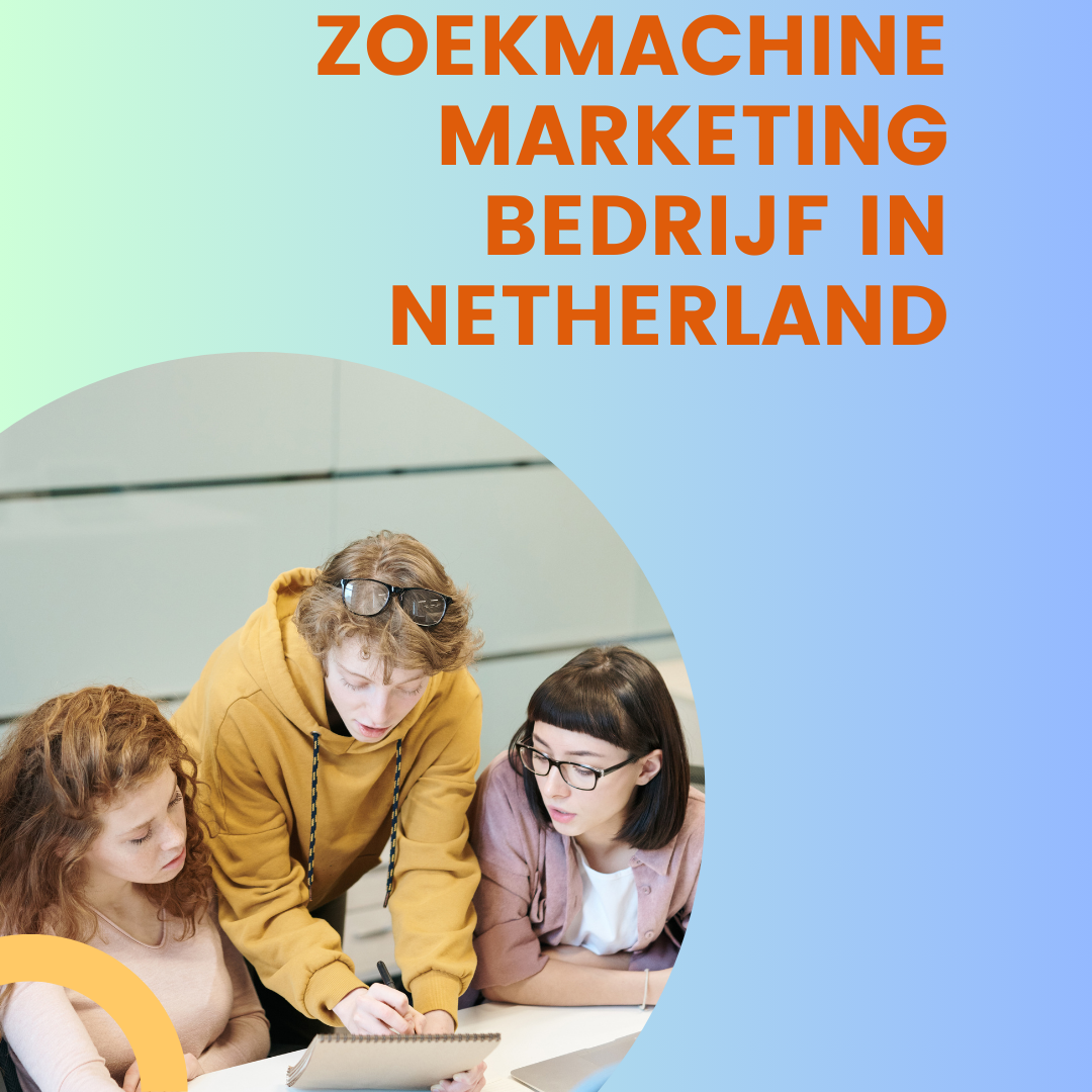 Zoekmachine marketing bedrijf  in Netherland