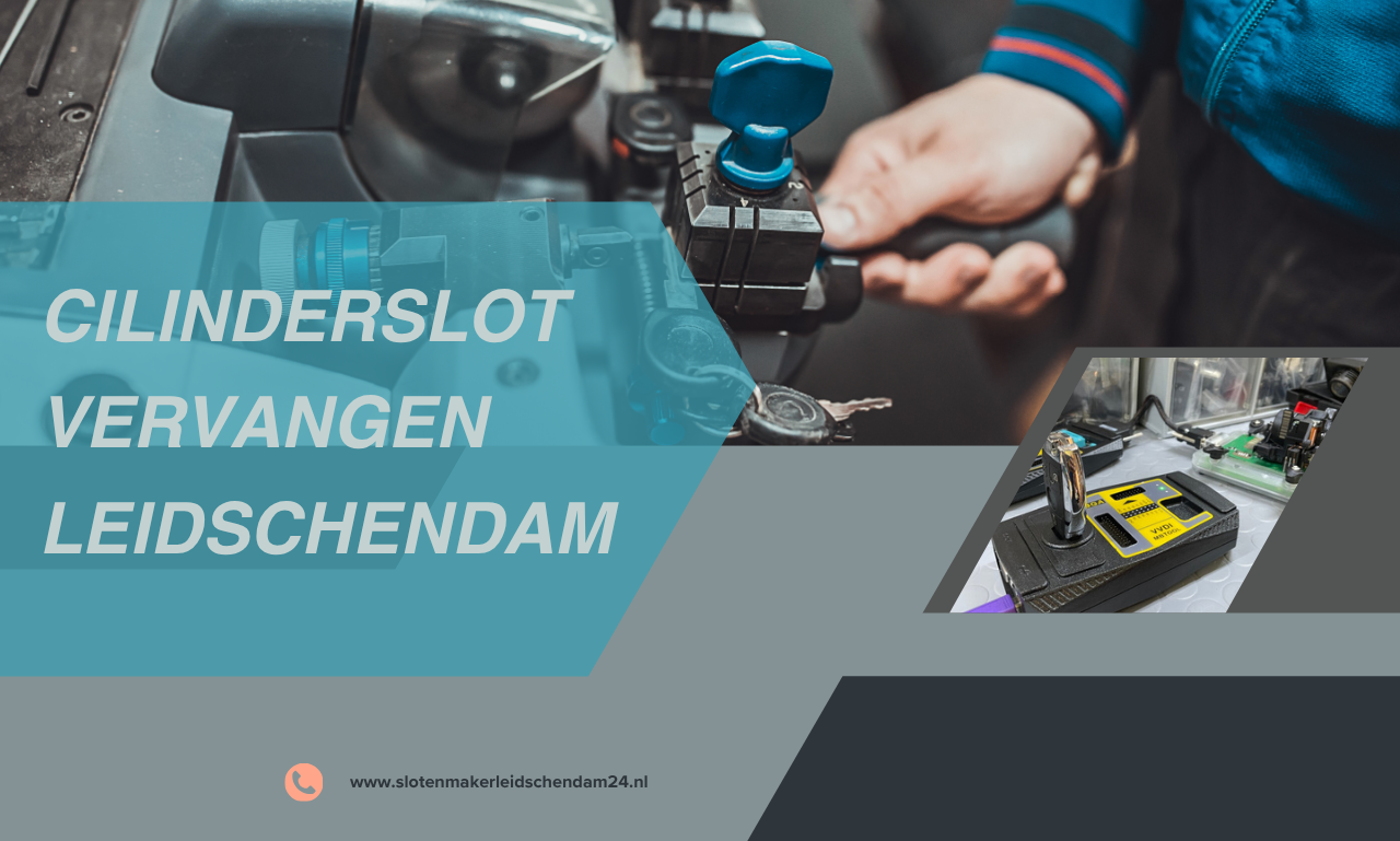 Cilinderslot vervangen Leidschendam: veilig, snel en professioneel geregeld