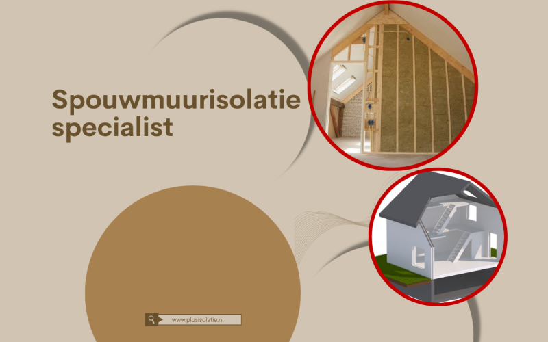 Spouwmuurisolatie specialist: De sleutel tot een energiezuinige en comfortabele woning